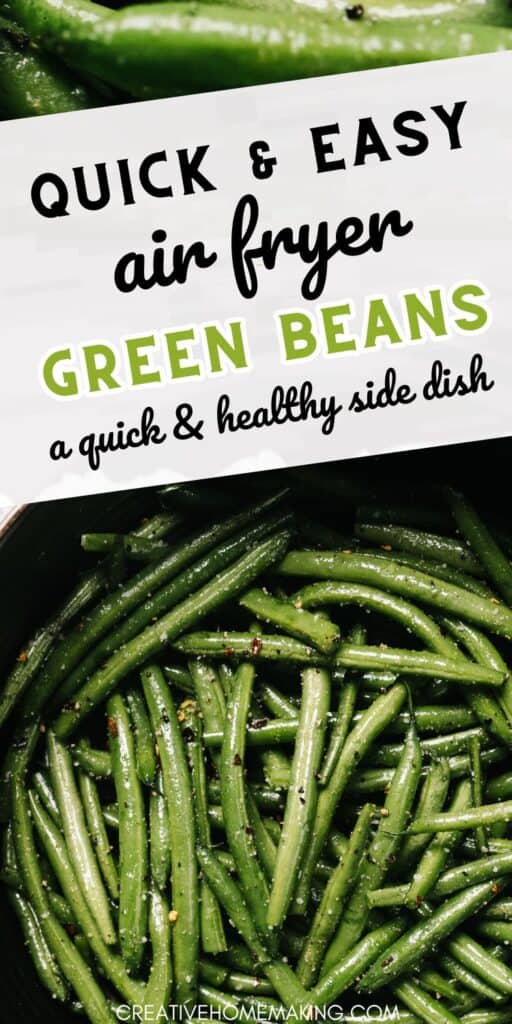 Quick and easy air fryer green beans recipe - perfect for busy weeknights or special occasions.