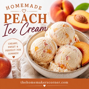 The Best Homemade Peach Ice Cream Recipe