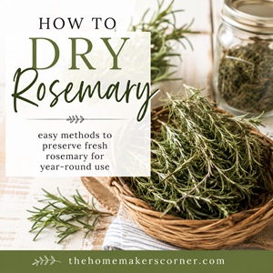 Preserve Your Rosemary Harvest with This Simple Drying Method